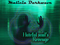 Malicia Darkwave : Hateful soul's revenge