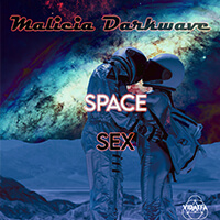 Malicia Darkwave : Space sex + Extended