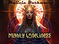 Malicia Darkwave : Mighty Loneliness
