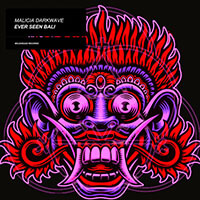 Malicia Darkwave : Ever seen (Bali)