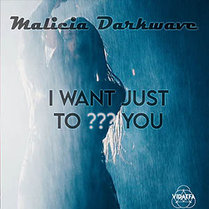 Malicia Darkwave : I want to *** you