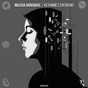 Malicia Darkwave : C13H16ClNO Ketamine