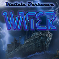 Malicia Darkwave : Water