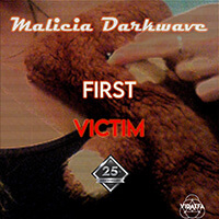 Malicia Darkwave : First Victim Malicia Darkwave : First Victim